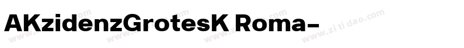 AKzidenzGrotesK Roma字体转换